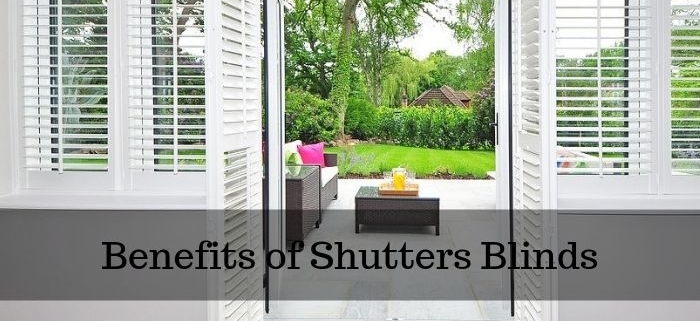 What Are The Benefits of Shutters Blinds